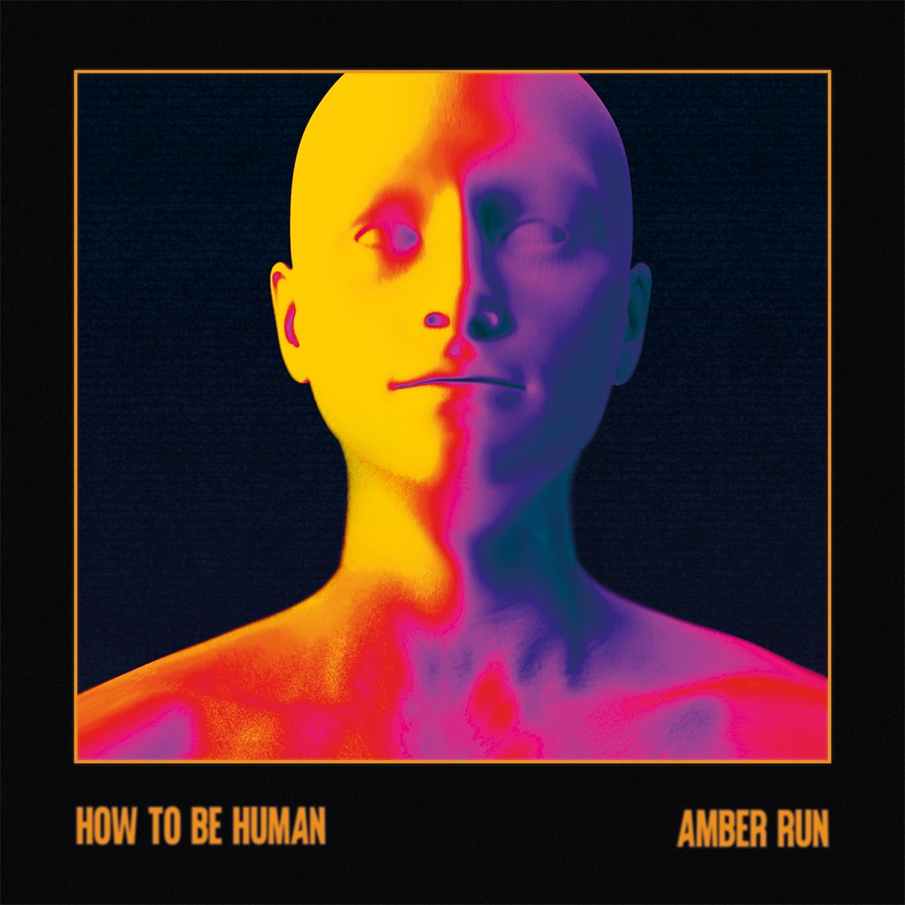 Amber Run How To Be Human