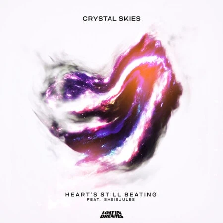 Crystal Skies She Is Jules Hearts Still Beating