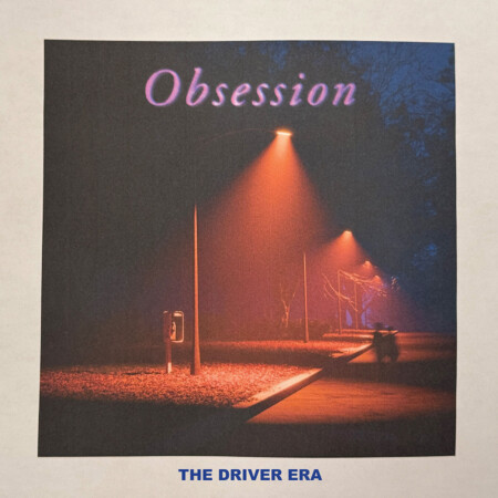 THE DRIVER ERA Obsession