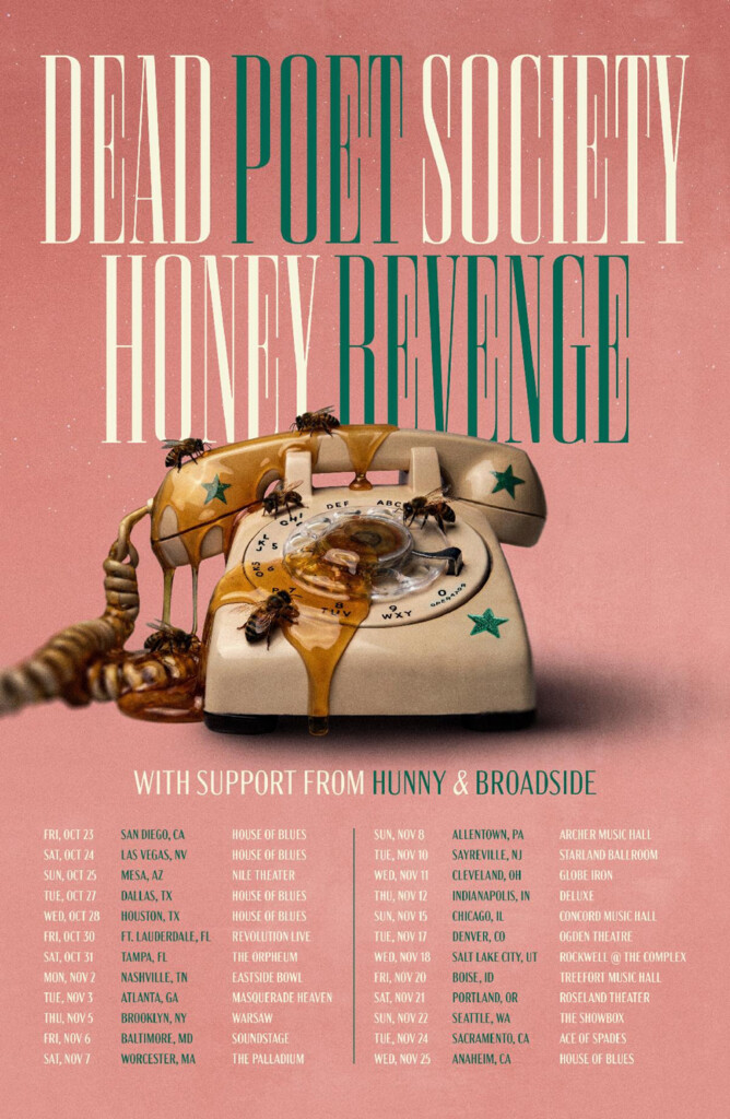 Dead Poet Society Honey Revenge Tour